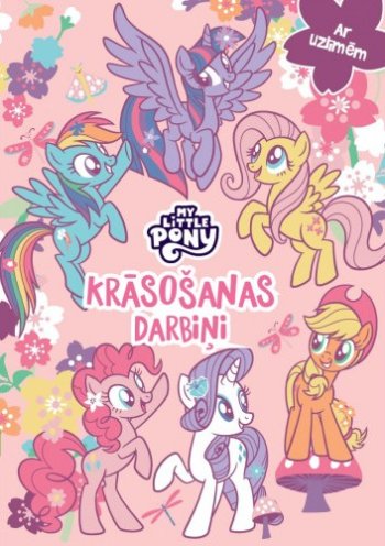 My little pony. Ar uzlīmēm. Krāsošanas darbi