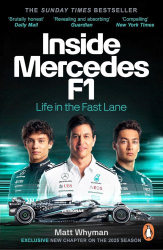 Inside Mercedes F1 : Life in the Fast Lane of Formula One