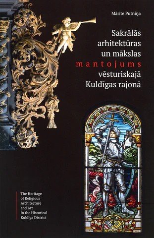 Sakrālās arhitektūras un mākslas mantojums vēsturiskajā Kuldīgas rajonā