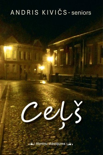 Ceļš. Atmiņu stāstījums