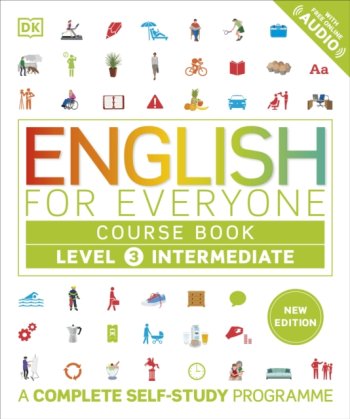 English for Everyone Course Book Level 3 Intermediate : A Complete Self-Study Programme
