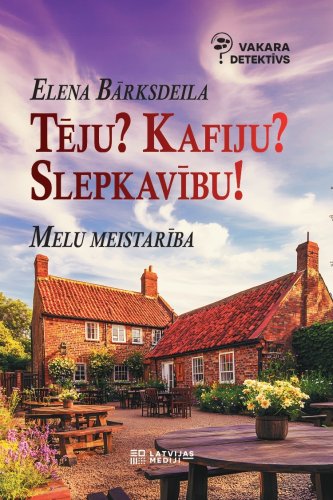 Tēju? Kafiju? Slepkavību? Vakara detektīvs