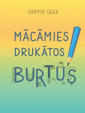 Mācāmies drukātos burtus