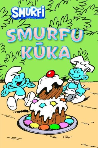 Smurfi. Smurfu kūka