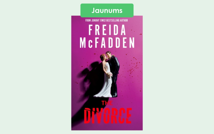Frīda Makfadena atgriežas ar jaunu psiholoģisko trilleri ''The Divorce''.
