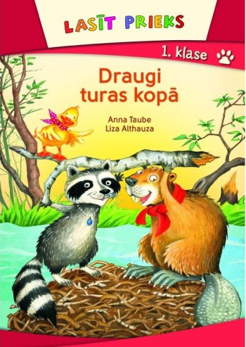 Draugi turas kopā. Lasīt prieks 1. klase