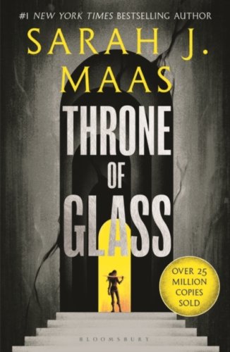 ToG1: Throne of Glass: From the best-selling author of A Court of Thorns and Roses