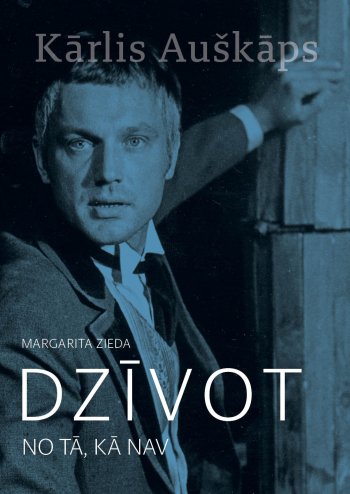 Dzīvot no tā, kā nav. Kārlis Auškāps