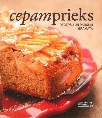 Cepamprieks. Recepšu un padomu grāmata