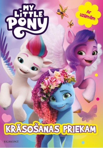 My little pony. Krāsošanas priekam ar uzlīmēm