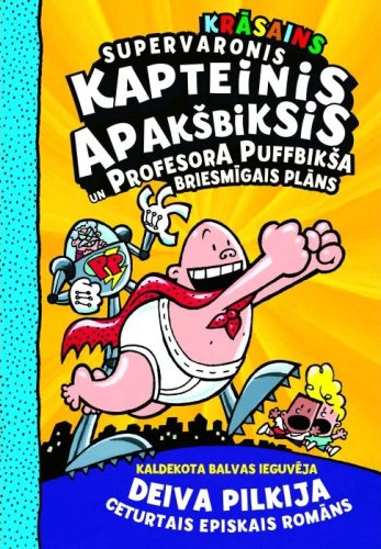 Supervaronis kaptreinis Apakšbiksis un Profesora Pufbikša briesmīgais plāns