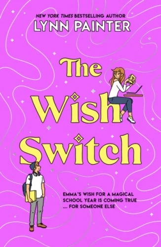The Wish Switch - from the bestselling author of Better Than the Movies