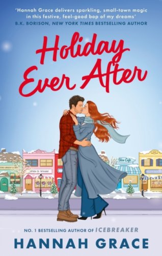 Holiday Ever After : from the author of the bestselling sensation - Icebreaker