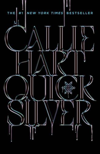 Quicksilver : the utterly addictive enemies-to-lovers romantasy sensation (new cover)