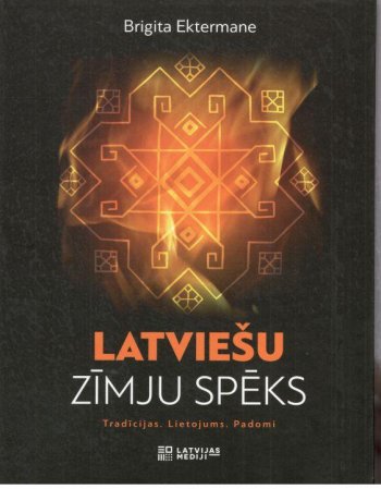 Latviešu zīmju spēks