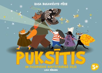 Puksītis un pazudušais naktstauriņš Vilis. Luga bērniem