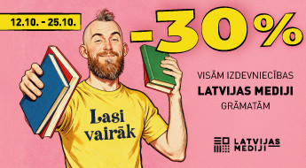 Izdevniecības ''Latvijas Mediji'' grāmatām -30% atlaide!