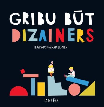 Gribu būt dizainers