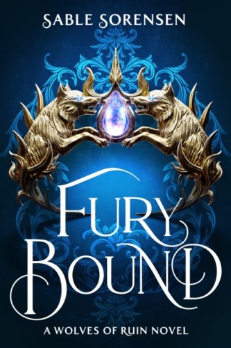 Fury Bound : #2 The Wolves of Ruin series (paperback)