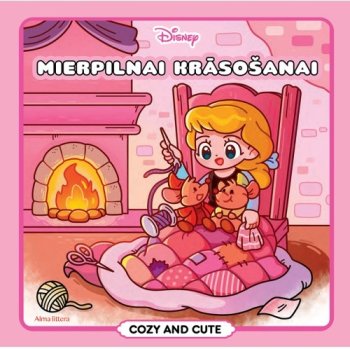 Mierpilnai krāsošanai. Cozy and cute