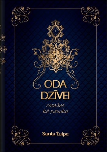 Oda dzīvei. Romāns kā pasaka