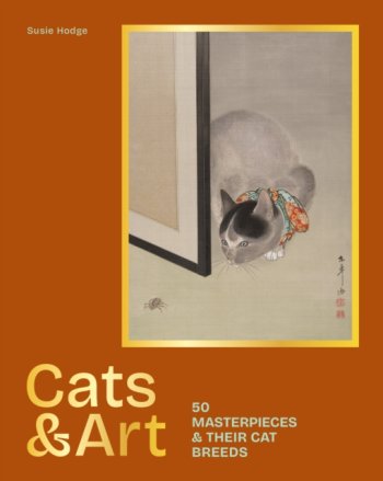 Cats & Art : 50 masterpieces & their cat breeds