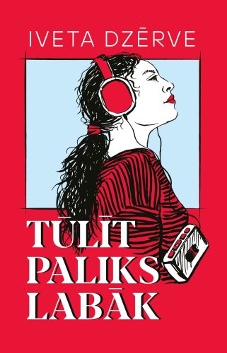 Tūlīt paliks labāk