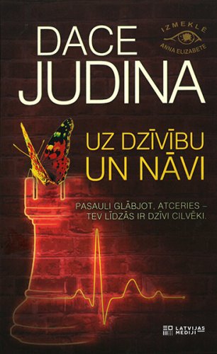 Uz dzīvību un nāvi