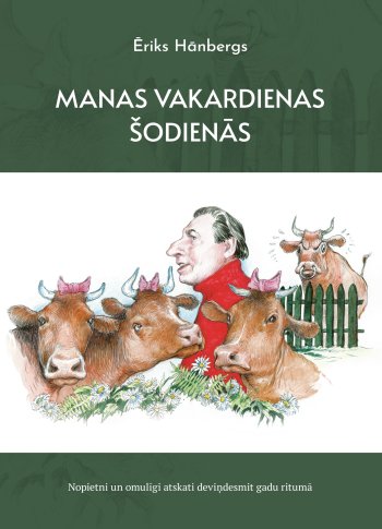 Manas vakardienas šodienās