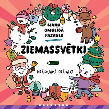 Mana omulīgā pasaule. Ziemassvētki. Krāsojamā grāmata
