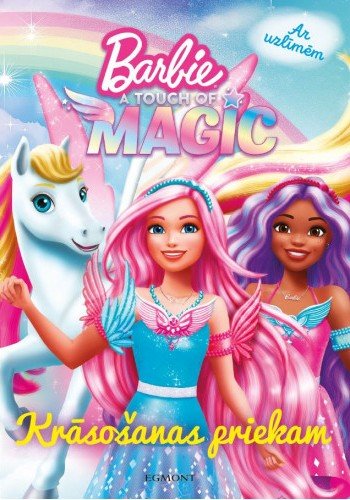 Barbie. A touch of magic. Krāsošanas priekam ar uzlīmēm