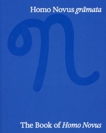 Homo Novus grāmata. The book of Homo Novus