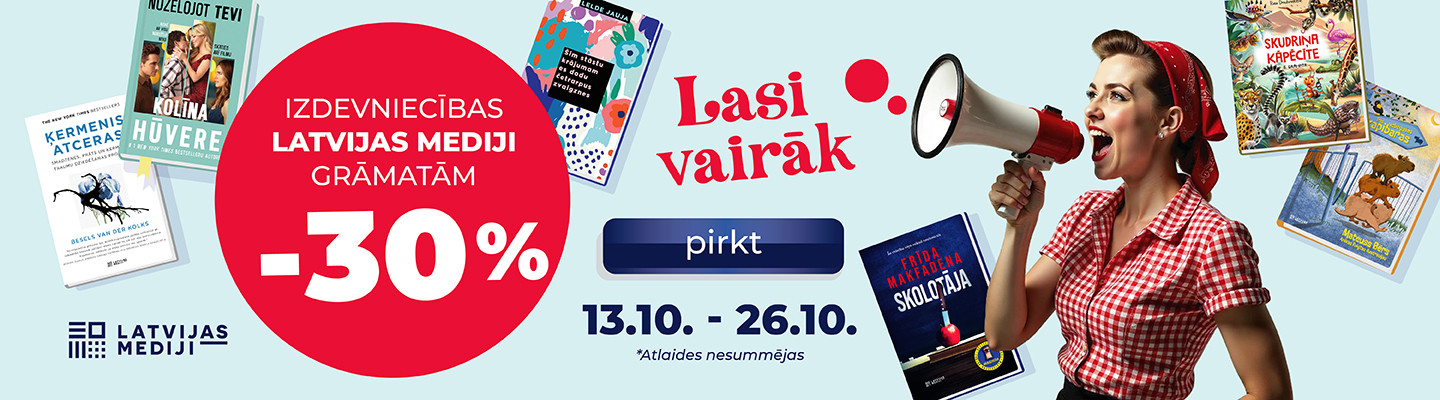 Izdevniecības ''Latvijas Mediji'' grāmatām -30% atlaide!