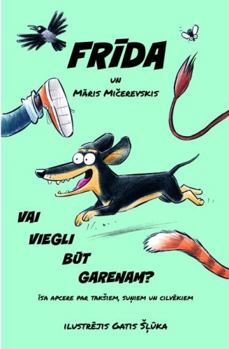 Vai viegli būt garenam